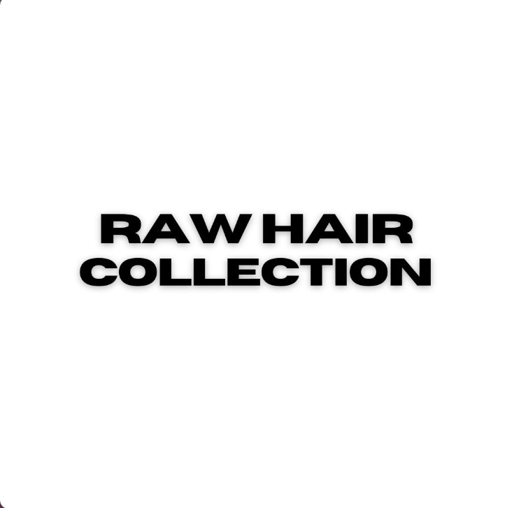Raw Hair Collection
